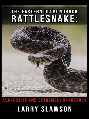 cover image of The Eastern Diamondback Rattlesnake
